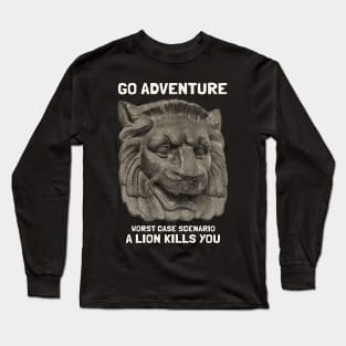 Go Adventure Worst Case Scenario You Found The Lion Long Sleeve T-Shirt